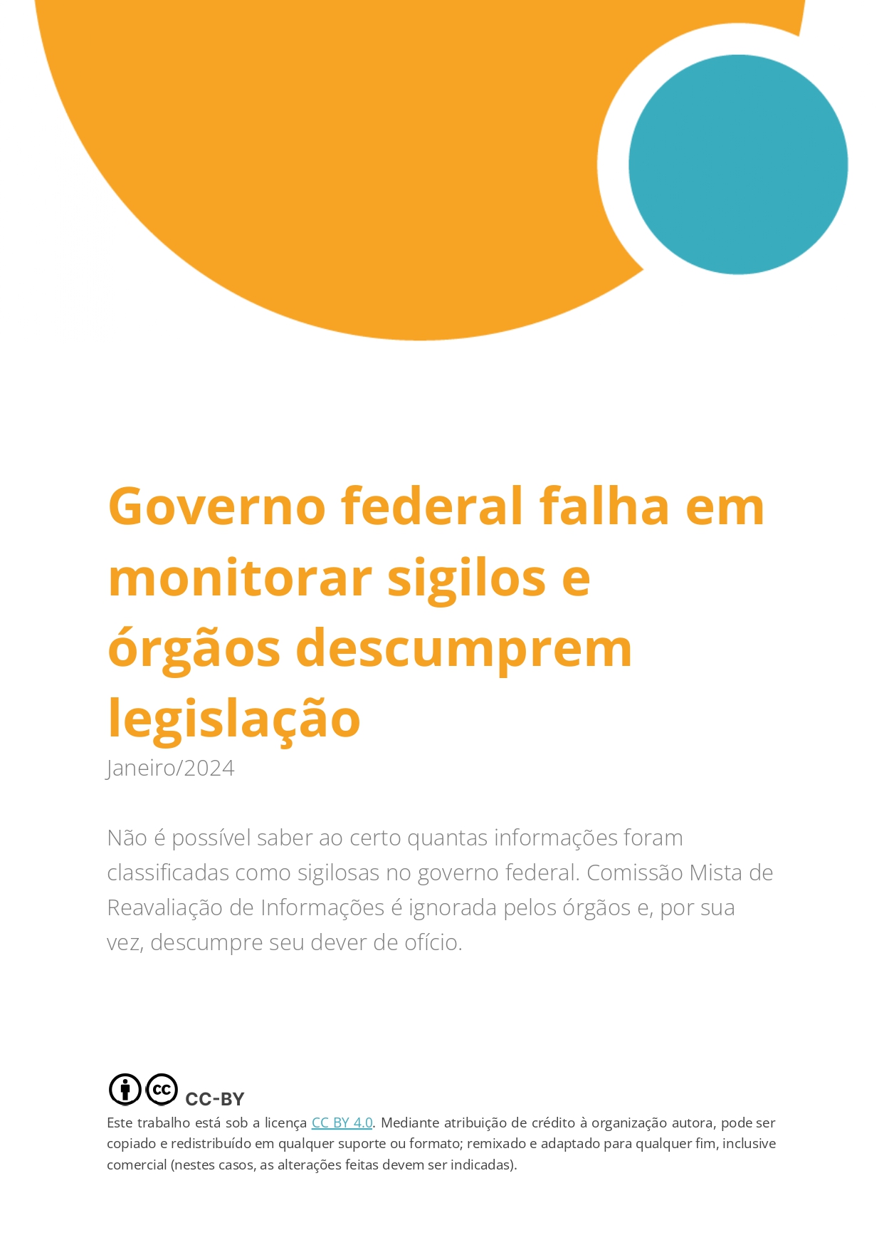 Governo federal falha em monitorar sigilos e órgãos descumprem legislação