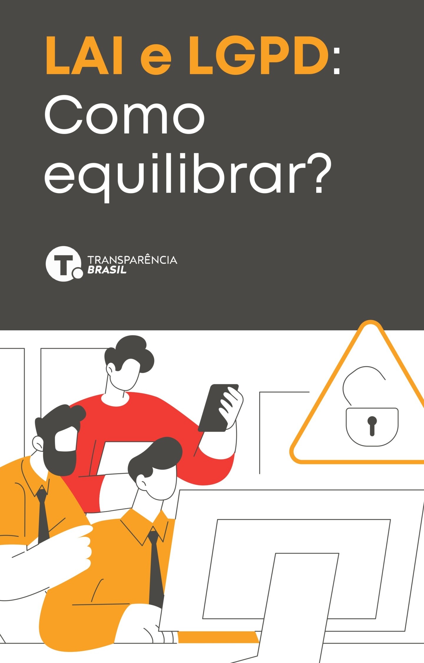 Guide – LAI and LGPD: how to balance?