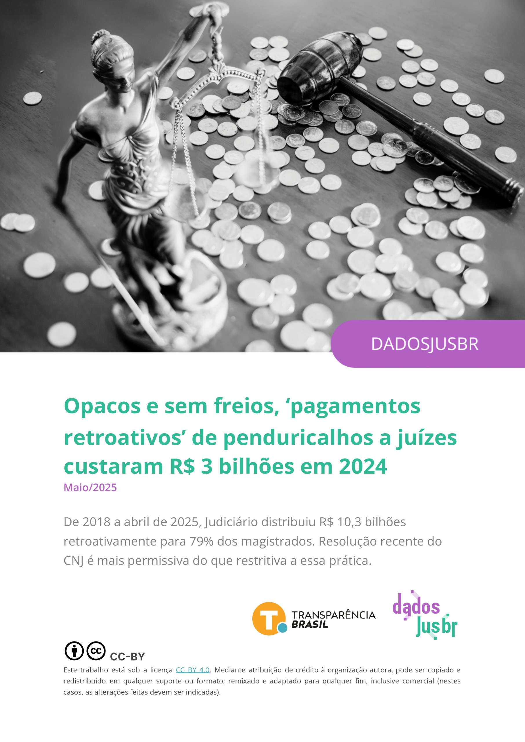 Opacos e sem freios, ‘pagamentos retroativos’ de penduricalhos a juízes custaram R$ 3 bilhões em 2024